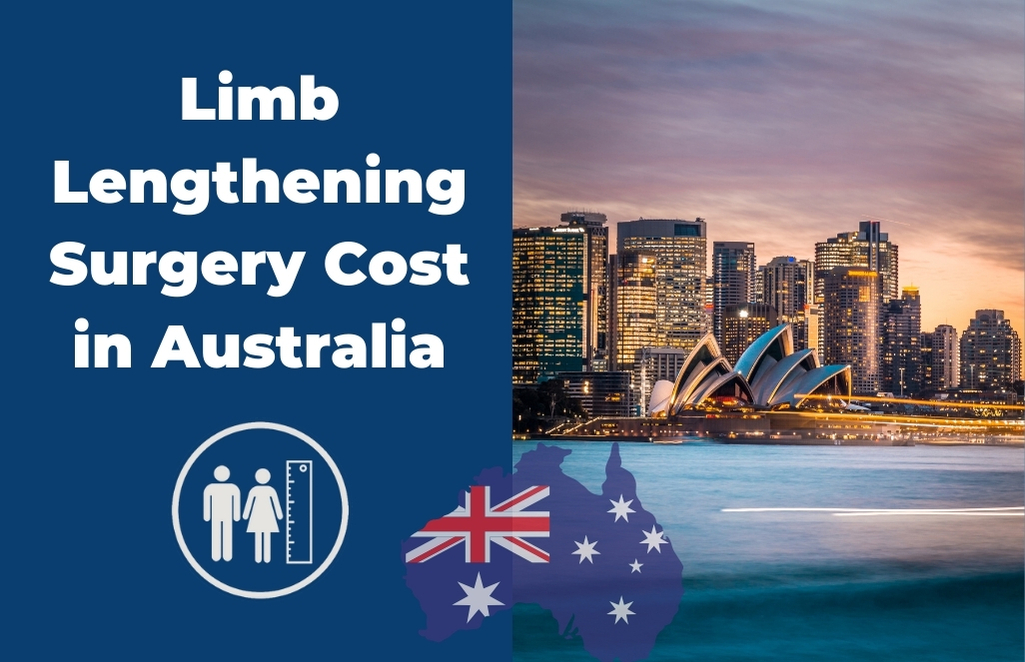 Limb Lengthening Surgery in Australia: Doctors and Costs 2024